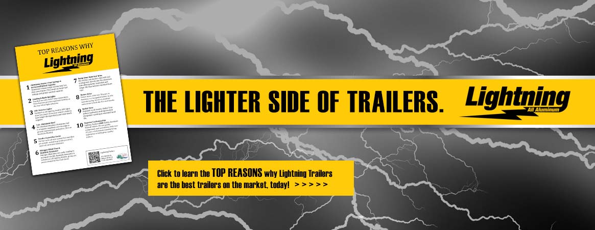 Learn the top ten reasons why lighting trailers are the best trailers on the market, today.